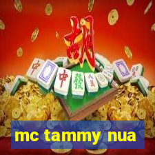 mc tammy nua